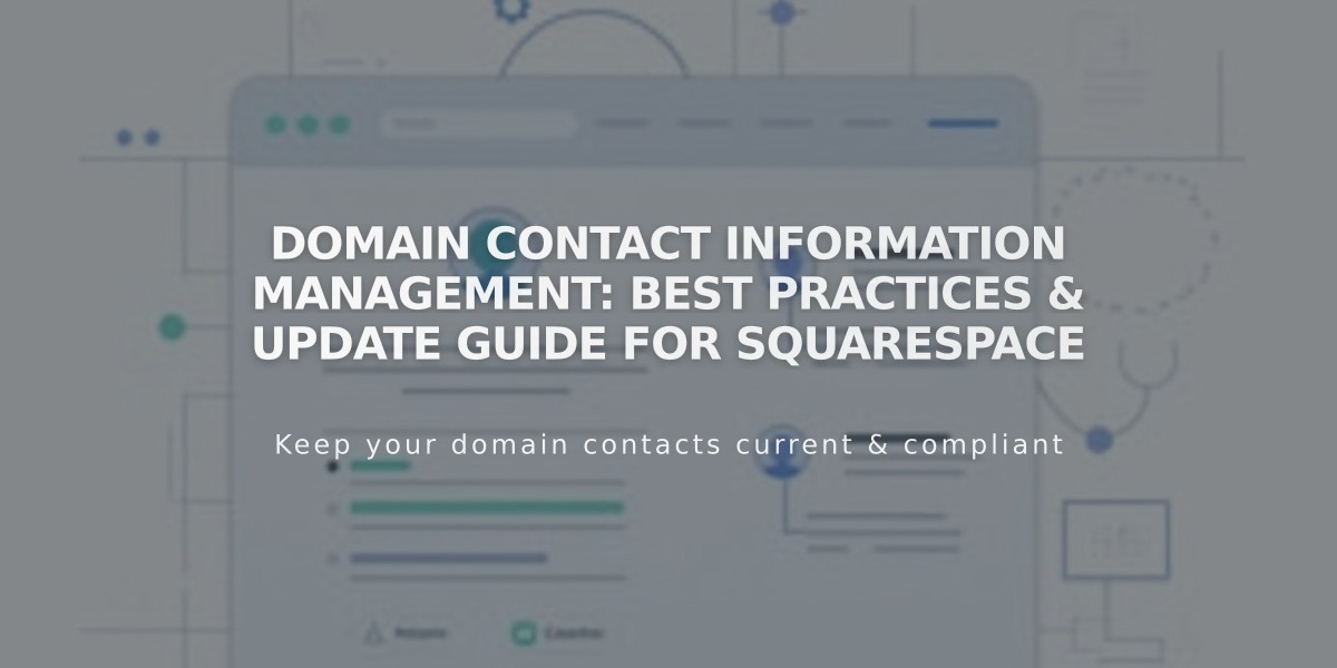 Domain Contact Information Management: Best Practices & Update Guide for Squarespace