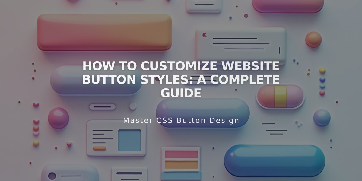 How to Customize Website Button Styles: A Complete Guide