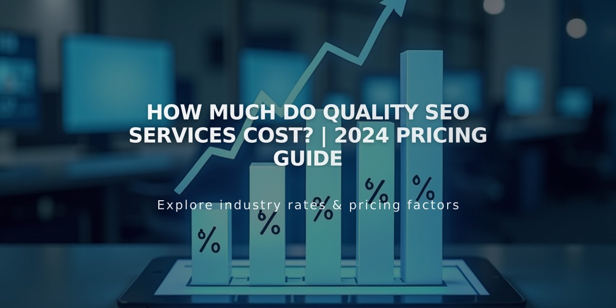 How Much Do Quality SEO Services Cost? | 2024 Pricing Guide