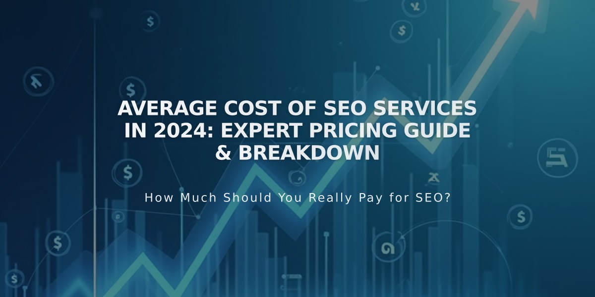 Average Cost of SEO Services in 2024: Expert Pricing Guide & Breakdown