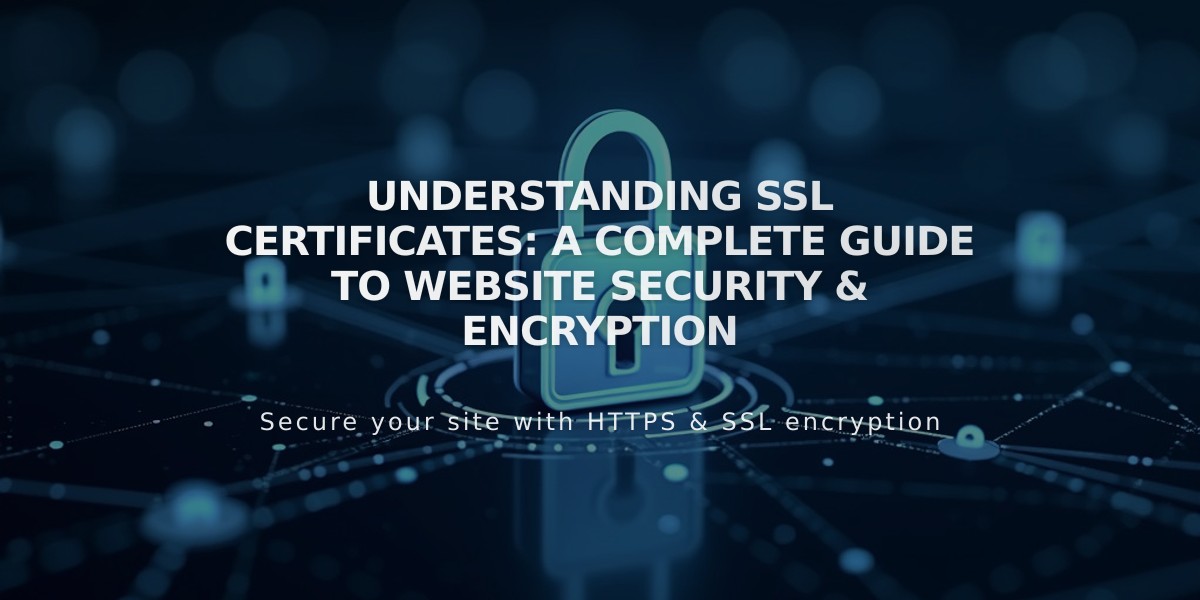 Understanding SSL Certificates: A Complete Guide to Website Security & Encryption