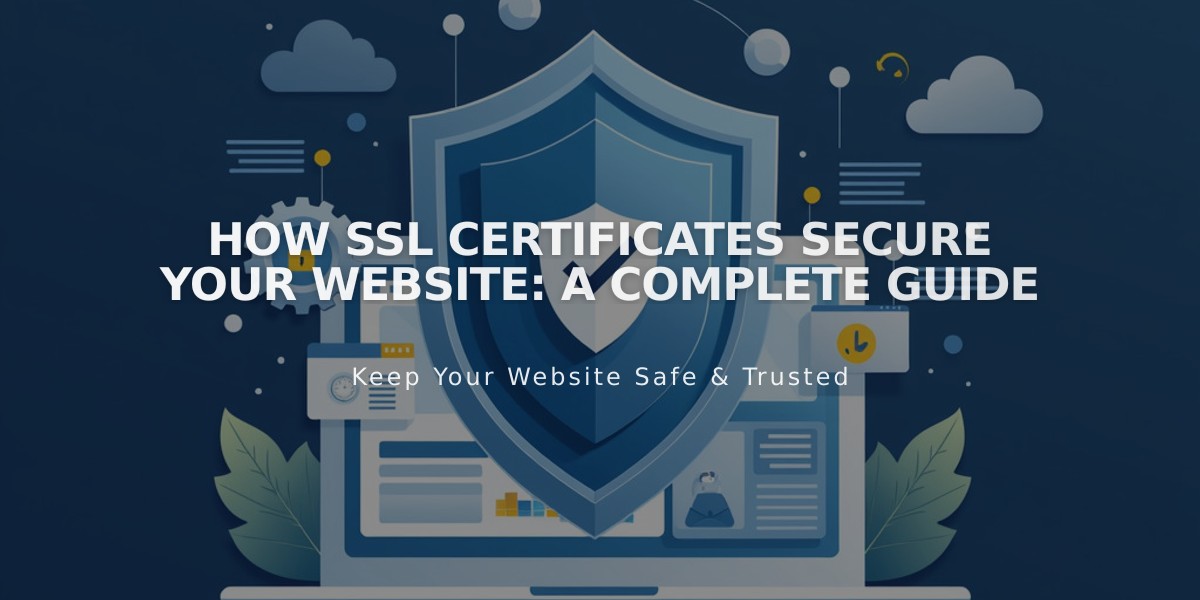 How SSL Certificates Secure Your Website: A Complete Guide