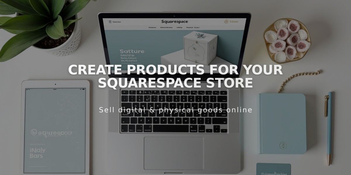 Create Products for Your Squarespace Store