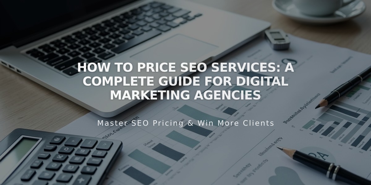 How to Price SEO Services: A Complete Guide for Digital Marketing Agencies