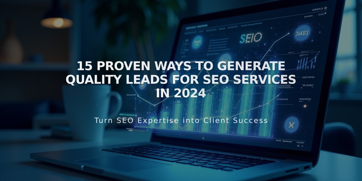 15 Proven Ways to Generate Quality Leads for SEO Services in 2024