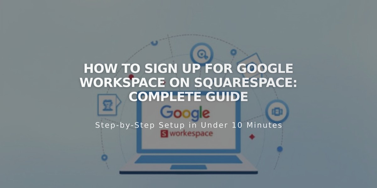 How to Sign Up for Google Workspace on Squarespace: Complete Guide