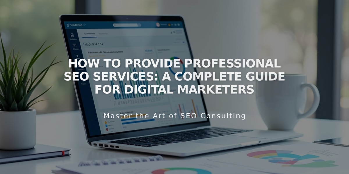 How to Provide Professional SEO Services: A Complete Guide for Digital Marketers