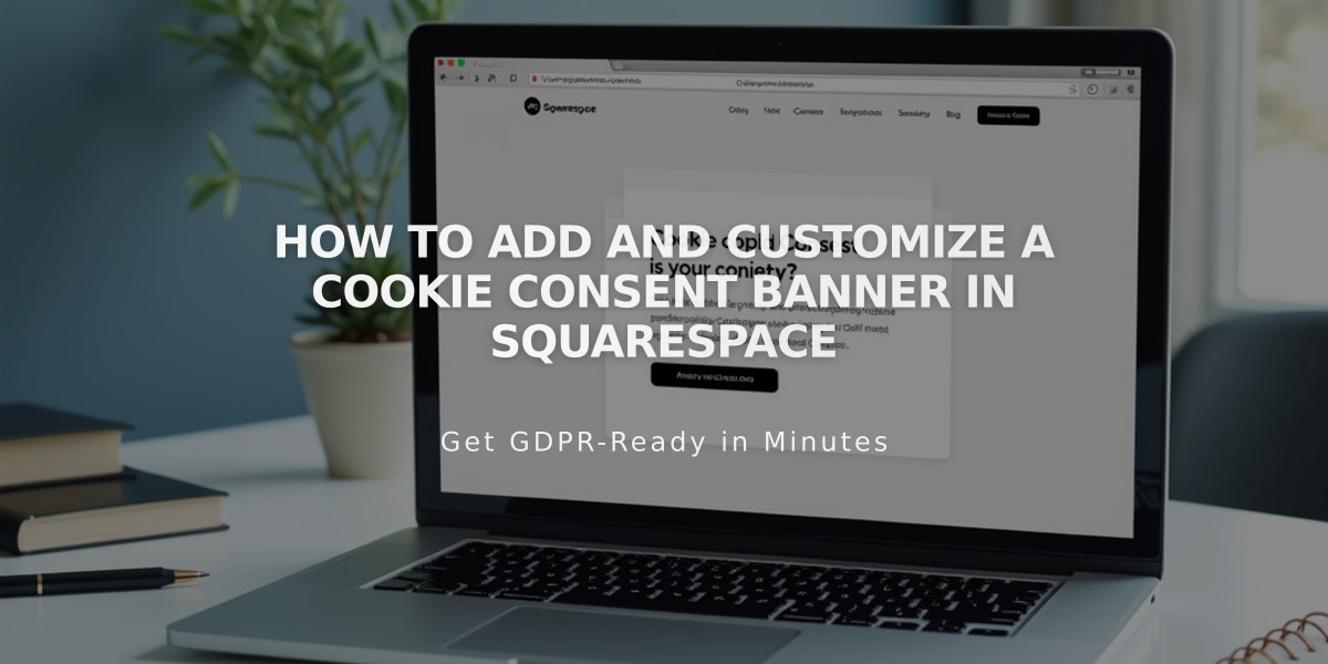 How to Add and Customize a Cookie Consent Banner in Squarespace