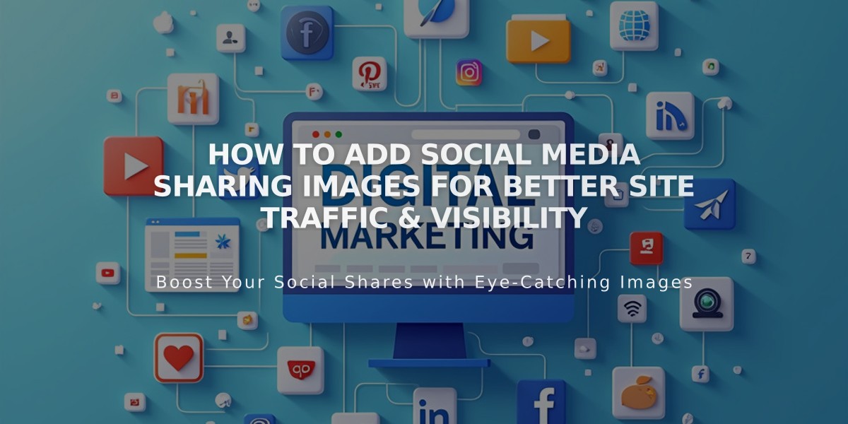 How to Add Social Media Sharing Images for Better Site Traffic & Visibility