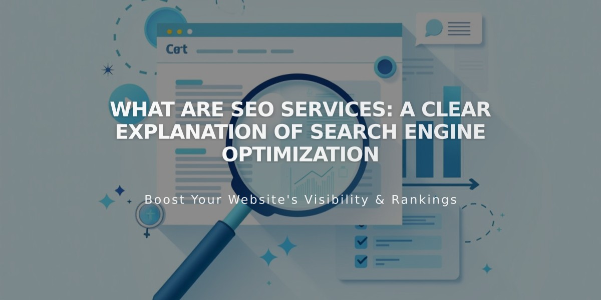 What Are SEO Services: A Clear Explanation of Search Engine Optimization