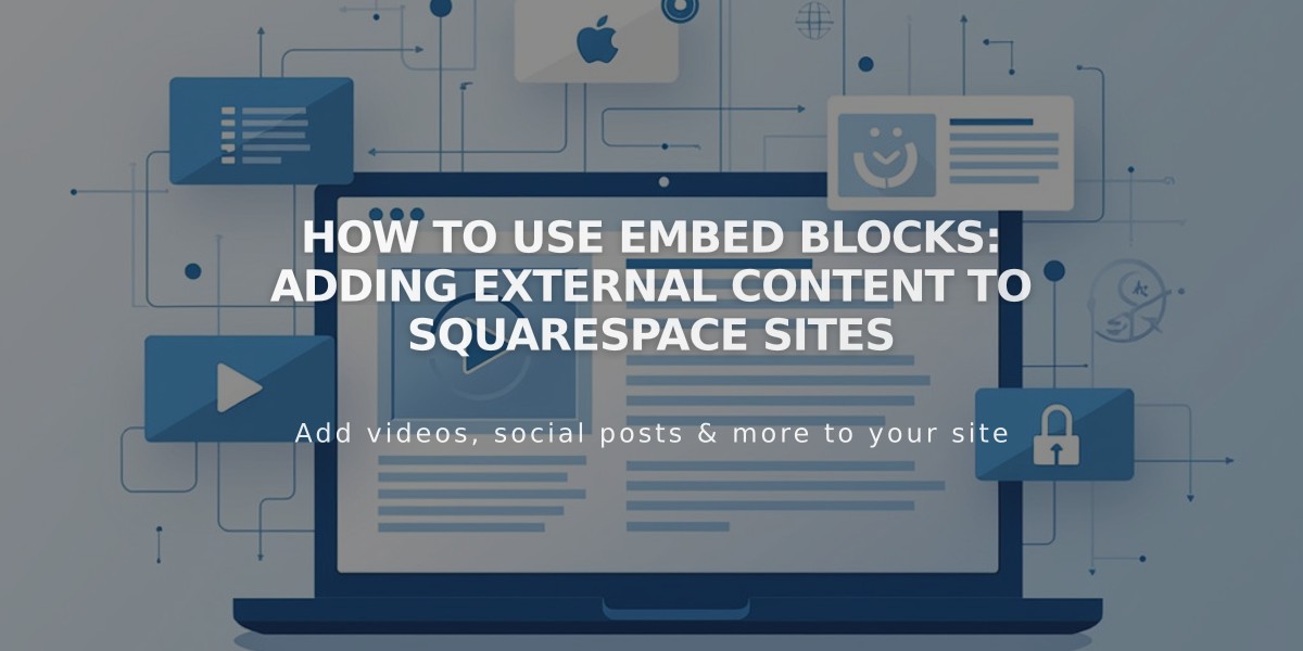 How to Use Embed Blocks: Adding External Content to Squarespace Sites