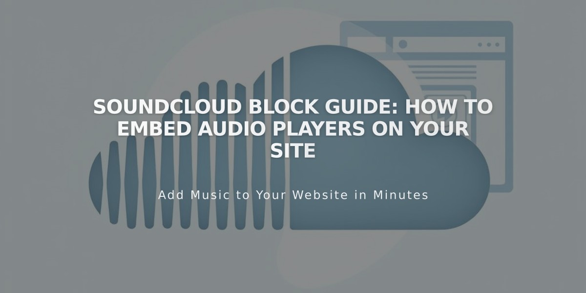 SoundCloud Block Guide: How to Embed Audio Players on Your Site