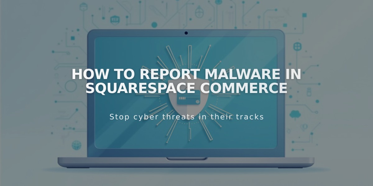 How to Report Malware in Squarespace Commerce