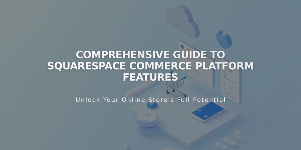 Comprehensive Guide to Squarespace Commerce Platform Features