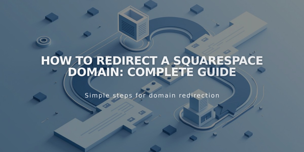 How to redirect a Squarespace domain: complete guide