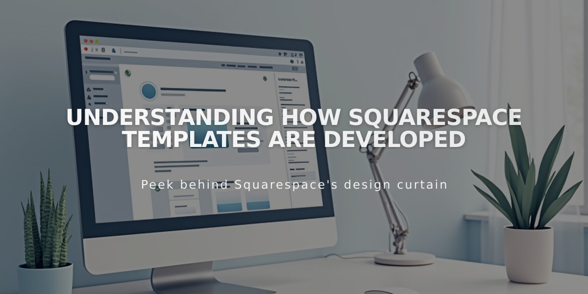 Understanding How Squarespace Templates Are Developed