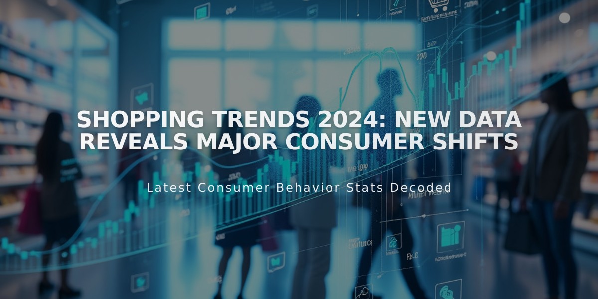 Shopping Trends 2024: New Data Reveals Major Consumer Shifts