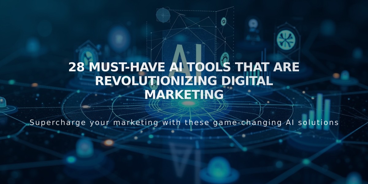 28 Must-Have AI Tools That Are Revolutionizing Digital Marketing