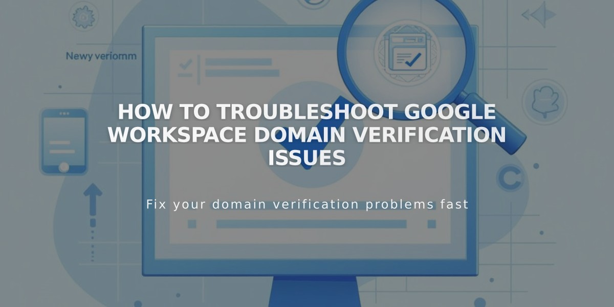 How to Troubleshoot Google Workspace Domain Verification Issues