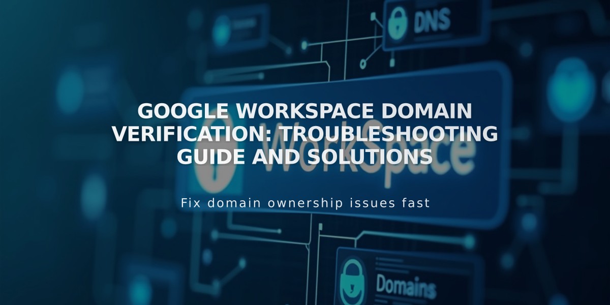 Google Workspace Domain Verification: Troubleshooting Guide and Solutions