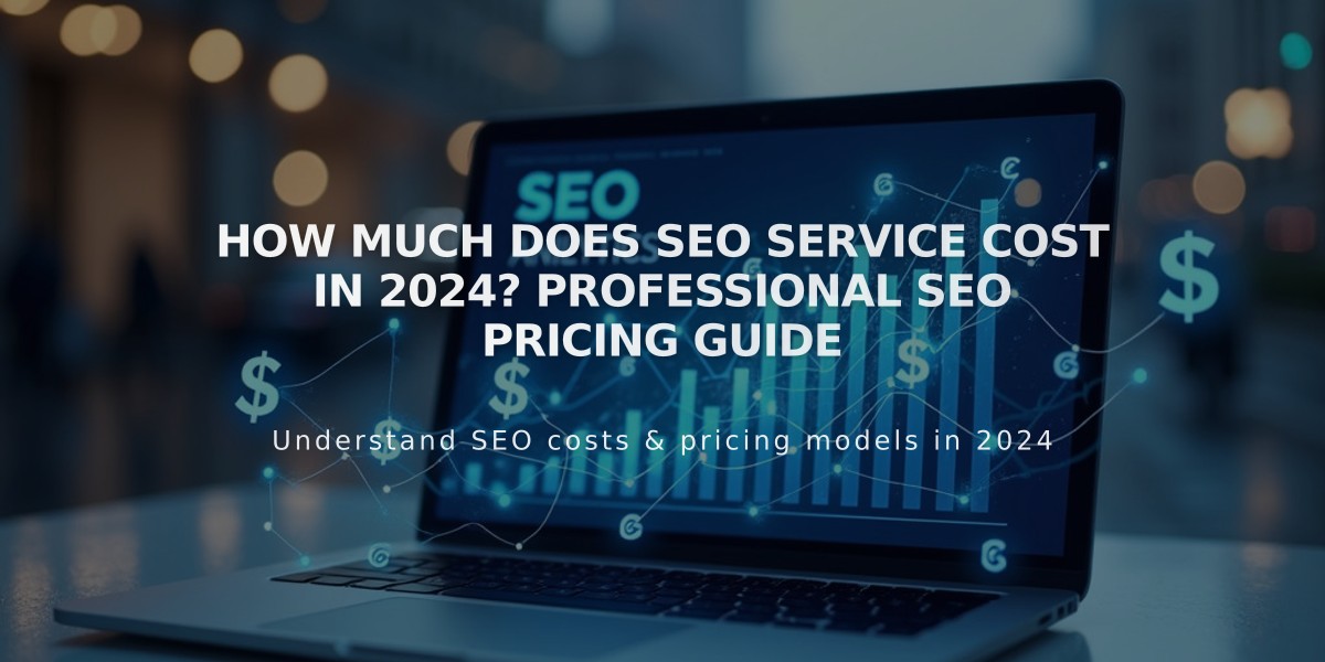 How Much Does SEO Service Cost in 2024? Professional SEO Pricing Guide