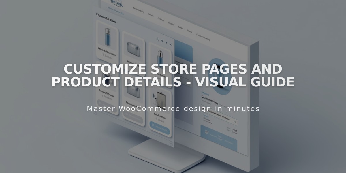 Customize Store Pages and Product Details - Visual Guide