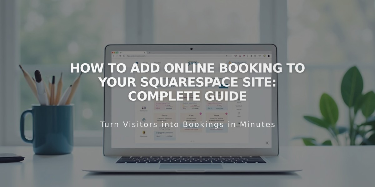 How to Add Online Booking to Your Squarespace Site: Complete Guide