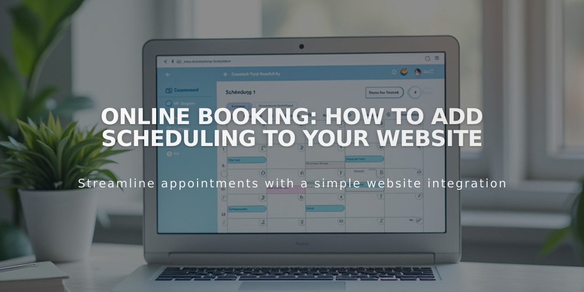 Online Booking: How to Add Scheduling to Your Website