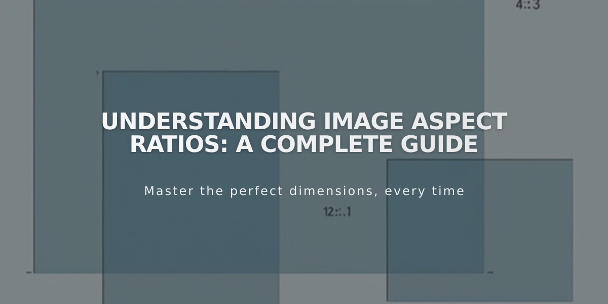 Understanding Image Aspect Ratios: A Complete Guide