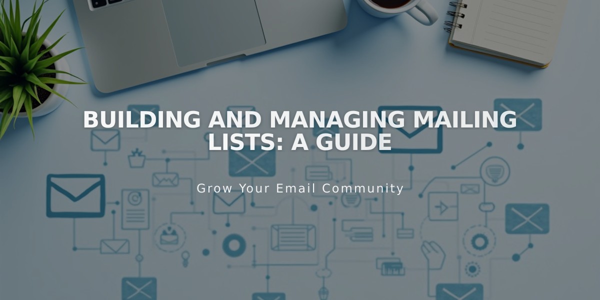 Building and Managing Mailing Lists: A Guide