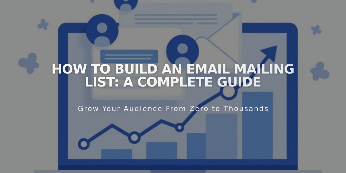 How to Build an Email Mailing List: A Complete Guide