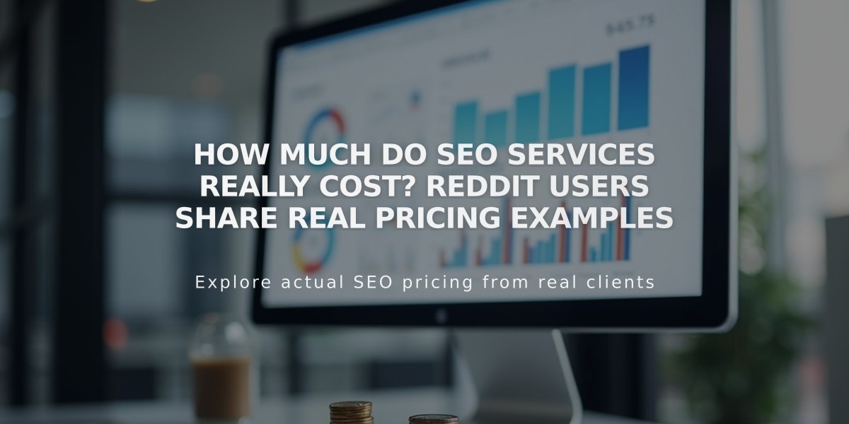 How Much Do SEO Services Really Cost? Reddit Users Share Real Pricing Examples