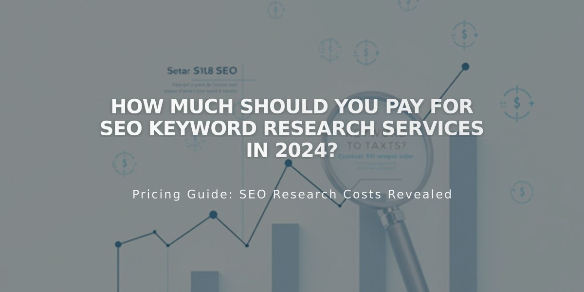 How Much Should You Pay for SEO Keyword Research Services in 2024?