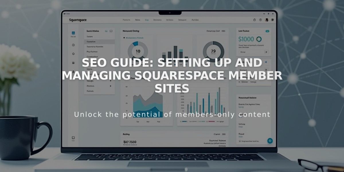 SEO Guide: Setting Up and Managing Squarespace Member Sites