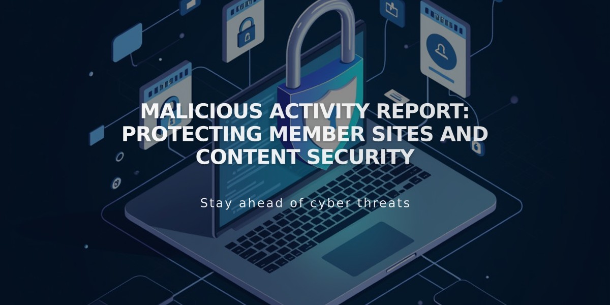 Malicious Activity Report: Protecting Member Sites and Content Security