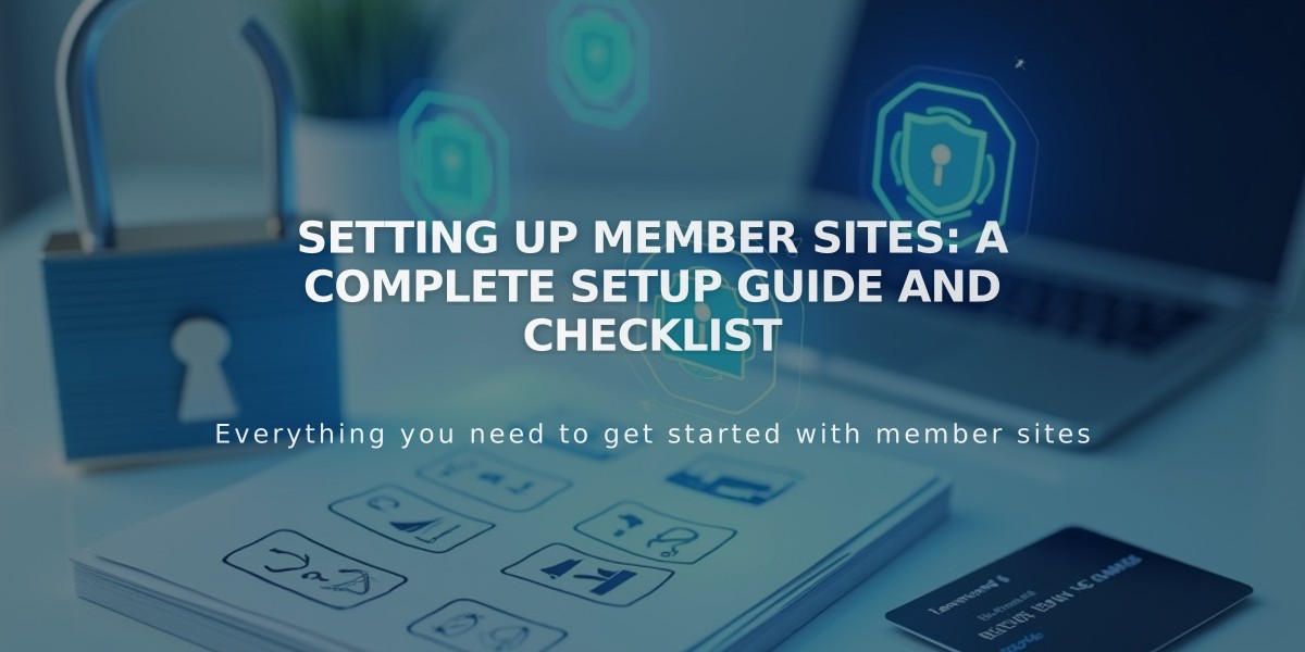 Setting Up Member Sites: A Complete Setup Guide and Checklist