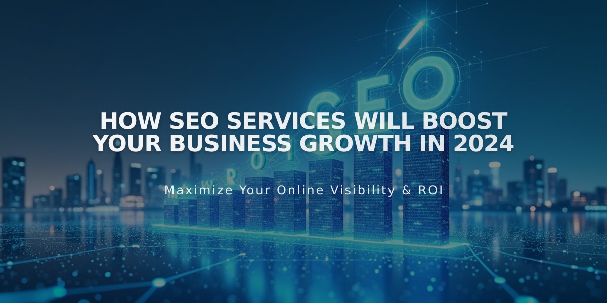 How SEO Services Will Boost Your Business Growth in 2024