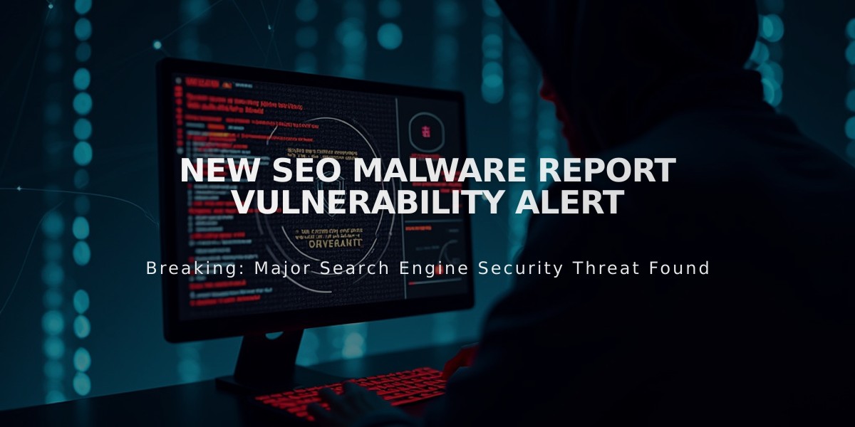 New SEO malware report vulnerability alert