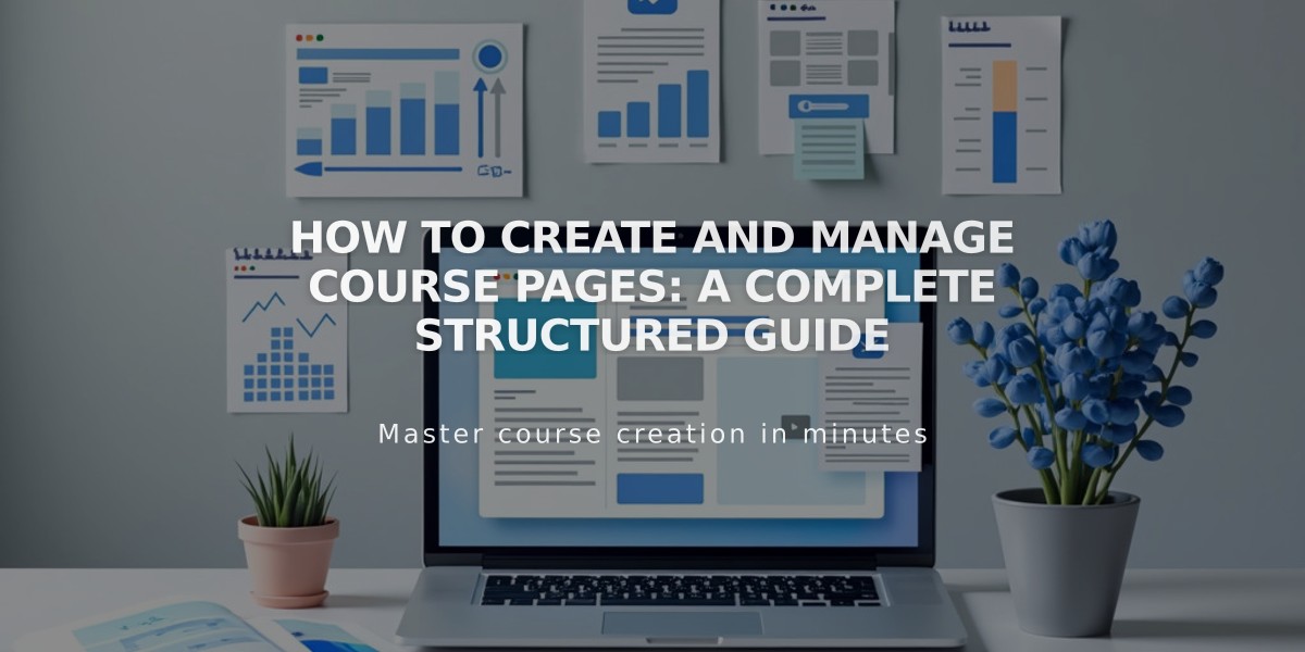 How to Create and Manage Course Pages: A Complete Structured Guide