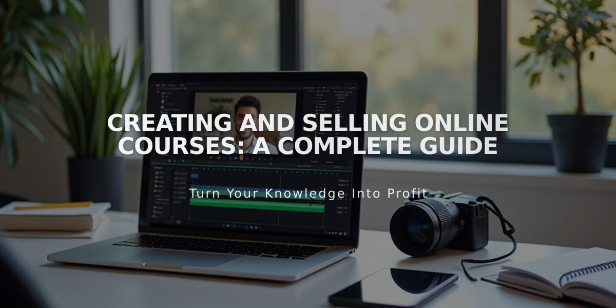 Creating and Selling Online Courses: A Complete Guide