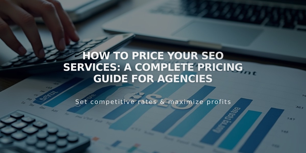 How to Price Your SEO Services: A Complete Pricing Guide for Agencies