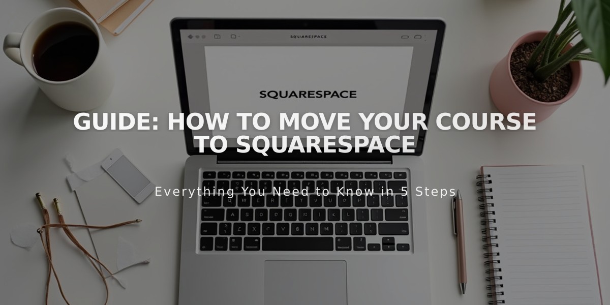 Guide: How to Move Your Course to Squarespace