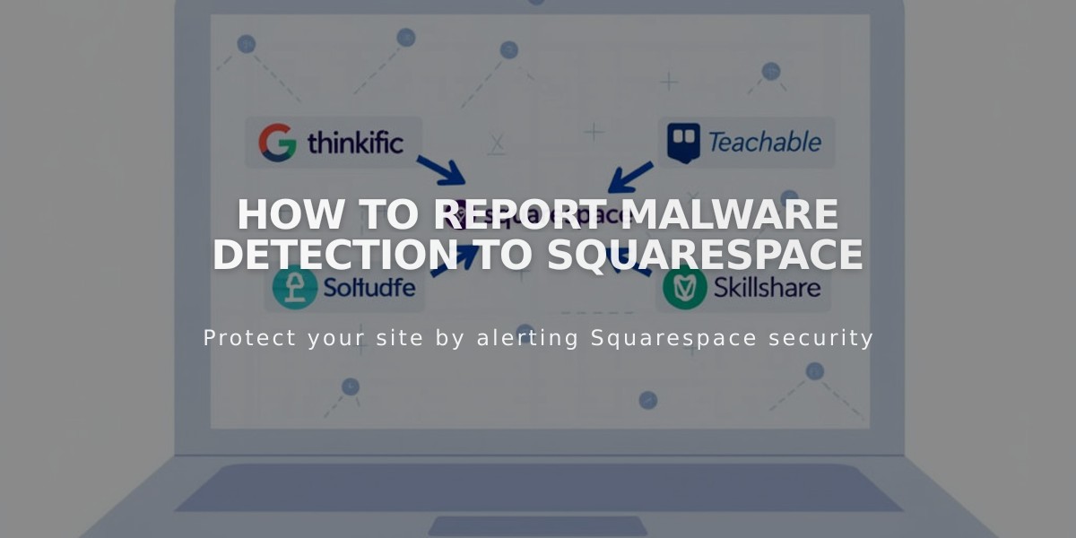 How to Report Malware Detection to Squarespace