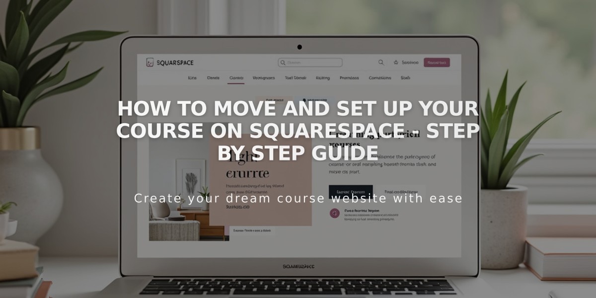 How to Move and Set Up Your Course on Squarespace - Step by Step Guide