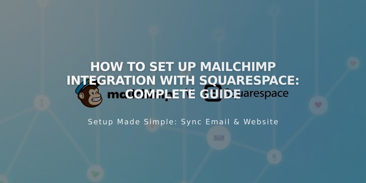 How to Set Up MailChimp Integration with Squarespace: Complete Guide