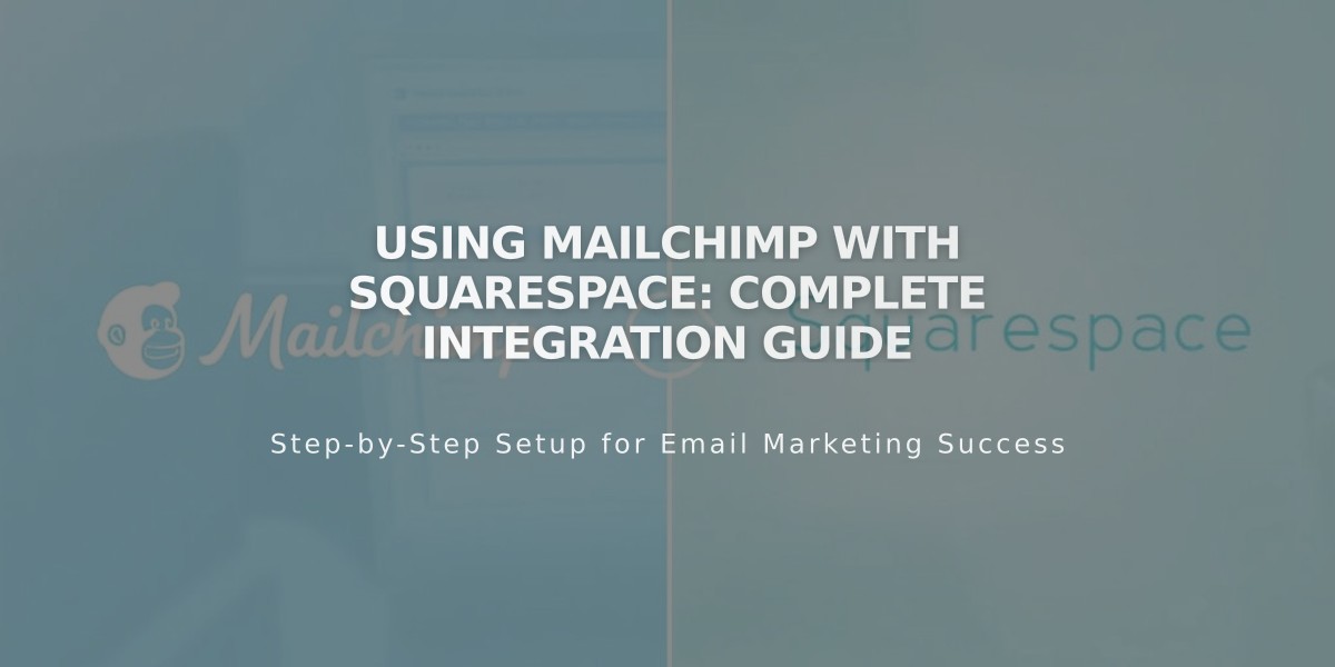 Using Mailchimp with Squarespace: Complete Integration Guide