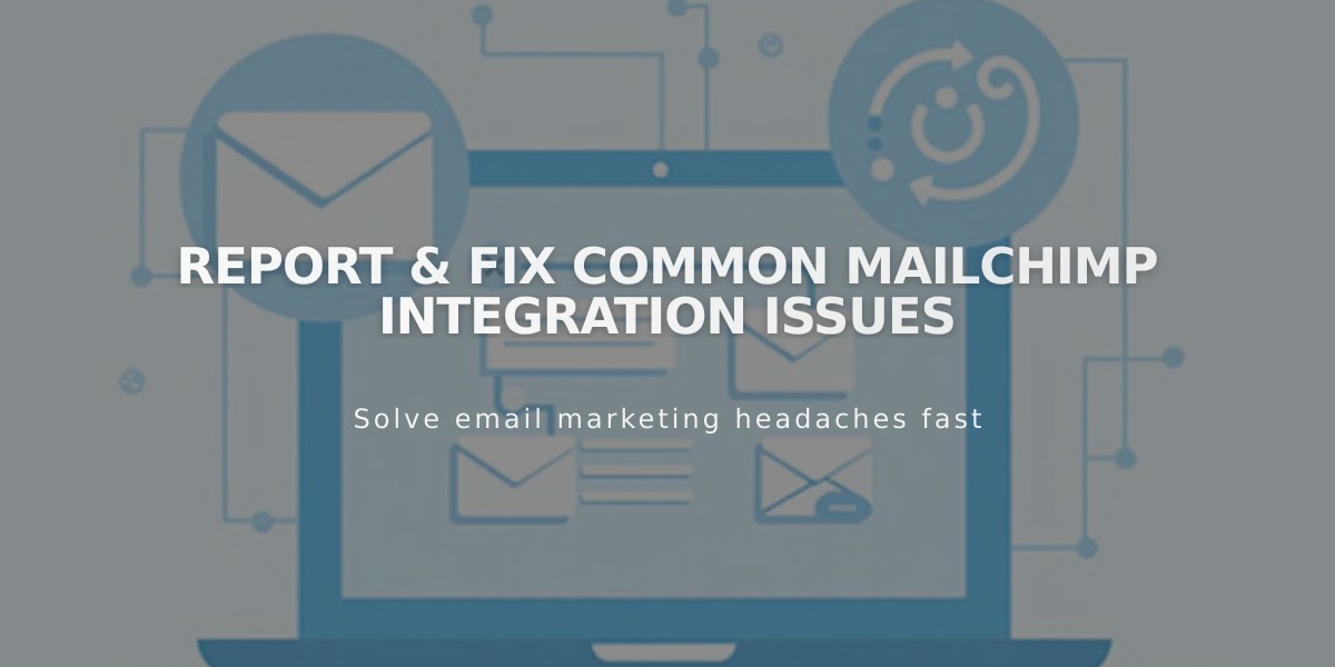 Report & Fix Common Mailchimp Integration Issues