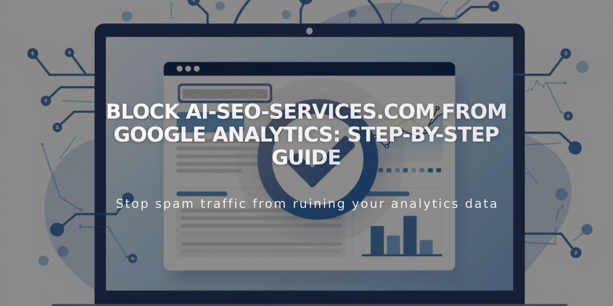 Block ai-seo-services.com from Google Analytics: Step-by-Step Guide