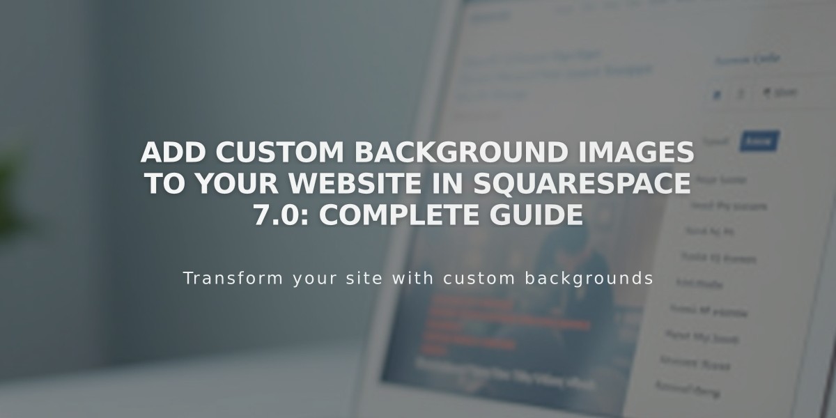 Add custom background images to your website in Squarespace 7.0: Complete guide