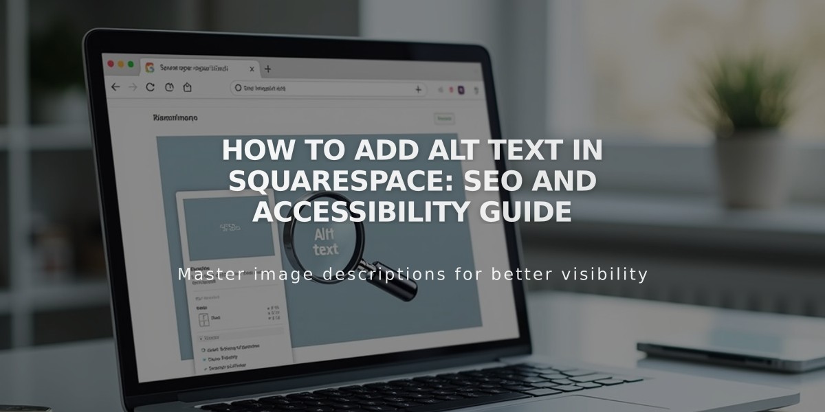 How to Add Alt Text in Squarespace: SEO and Accessibility Guide